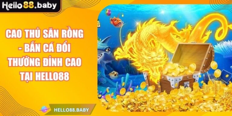 Cao Thủ Săn Rồng